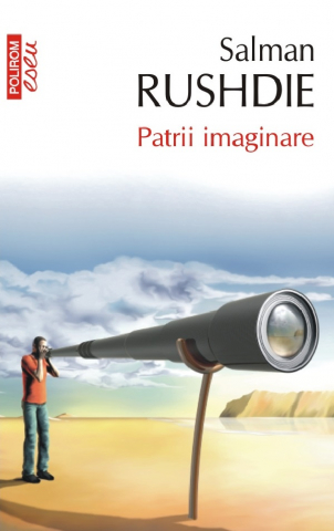 Carti - Patrii Imaginare (Eseu), Salman Rushdie - Editura Polirom