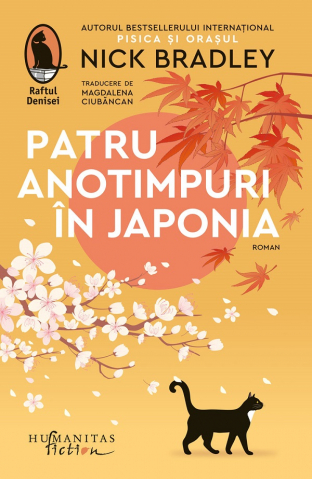 Humanitas Fiction - Patru Anotimpuri In Japonia, Nick Bradley - Editura Humanitas Fiction