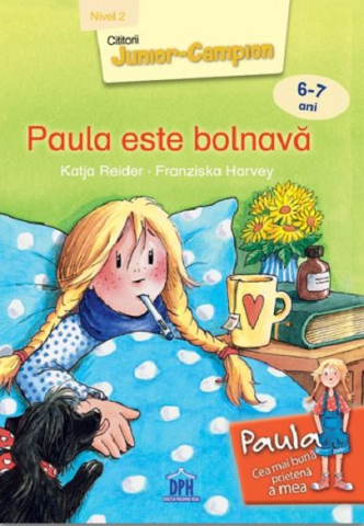 Edituri - Paula Este Bolnava - Nivel Ii, Katja Reider - Editura DPH