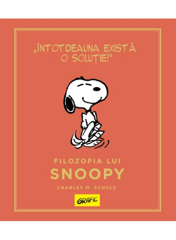Romane grafice - Peanuts. Ghiduri Pentru Viata: Filozofia Lui Snoopy, Charles M. Schulz - Editura Art