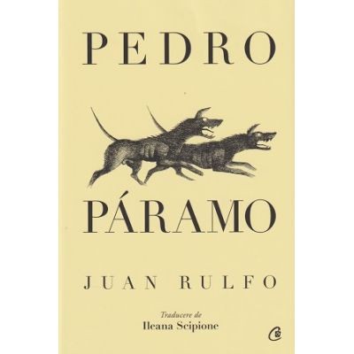Curtea Veche - Pedro Paramo, Juan Rulfo - Editura Curtea Veche