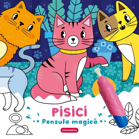 Carti de colorat - Pensula Magica - Pisici, - Editura Mimorello