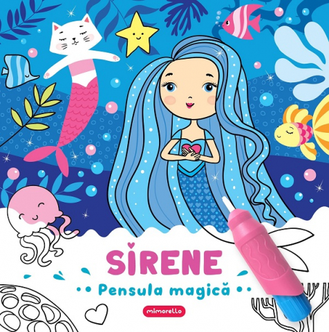 Carti de colorat - Pensula Magica - Sirenele, - Editura Mimorello