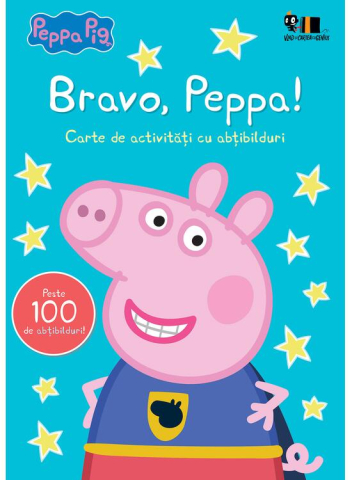 Colectia Ilustrate - Peppa Pig:  Bravo, Peppa!, Mark Baker, Neville Astley - Editura Art