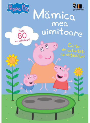 Edituri - Peppa Pig:  Mamica Mea Uimitoare, Neville Astley, Mark Baker - Editura Art