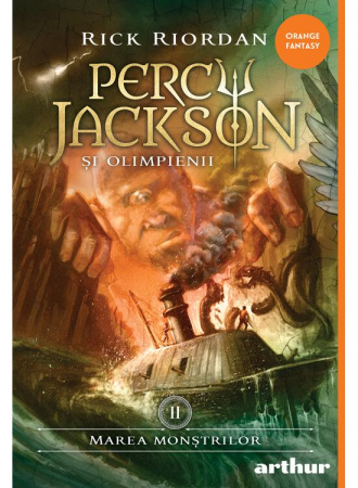 12-14 ani - Percy Jackson 2: Marea Monstrilor, Rick Riordan - Editura Art