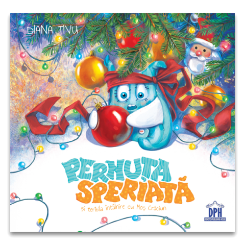 Pernuta Speriata Si Teribila Intalnire Cu Mos Craciun, Diana Tivu - Editura DPH