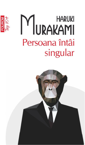 Carti - Persoana Întâi Singular, Haruki Murakami - Editura Polirom