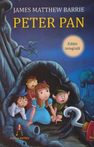 Edituri - Peter Pan, James Matthew Barrie - Editura Astro
