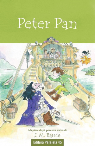 Grupe de varsta - Peter Pan (Text Adaptat 6+), J.M. Barrie - Editura Paralela 45