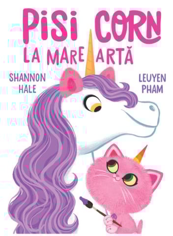 Carti - Pisi-Corn La Mare Arta, Shannon Hale - Editura Art