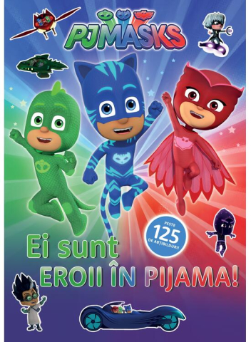 Carti - Pjmasks: Ei Sunt Eroii In Pijama!,   - Editura Art