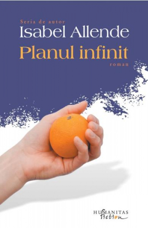 Planul Infinit, Isabel Allende  - Editura Humanitas