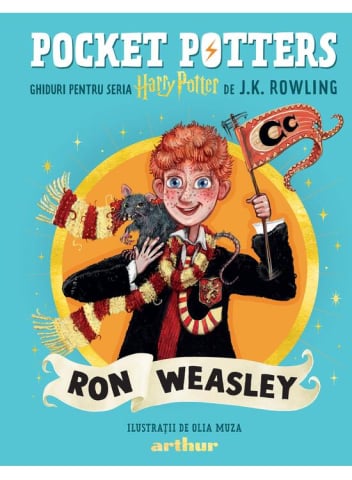 Grupe de varsta - Pocket Potters. Ghiduri Pentru Seria Harry Potter De J.K. Rowlling: Ron Weasley, J.K. Rowling - Editura Art
