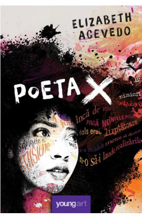 15-18 ani - Poeta X, Elizabeth Acevedo - Editura Art