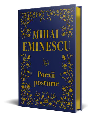 DPH - Poezii Postume, Mihai Eminescu - Editura DPH