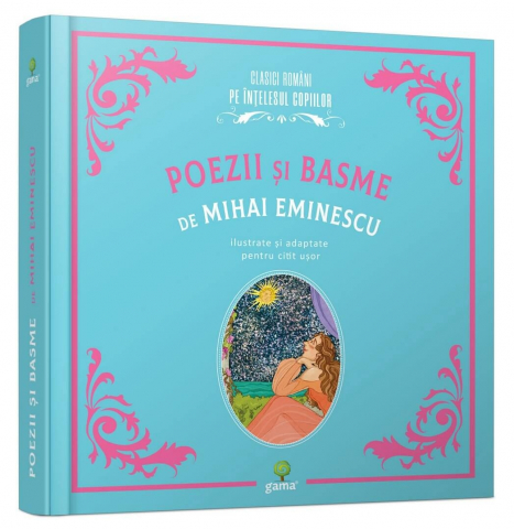 Carti - Poezii Si Basme De Mihai Eminescu, Mihai Eminescu - Editura Gama