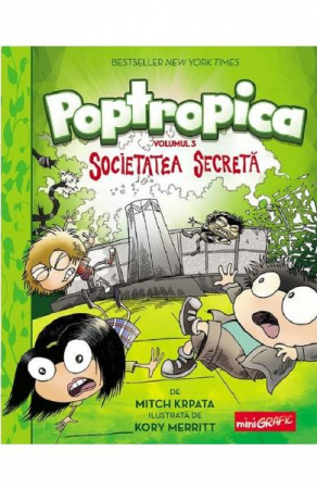 Romane grafice - Poptropica #3. Societatea Secreta, Mitch Krpata, Kory Merritt - Editura Art