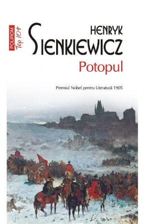 Fictiune - Potopul Top 10+ Nr 534 +535, Henryk Sienkiewicz - Editura Polirom