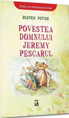 Universul Juridic - Povestea Domnului Jeremy Pescarul, Beatrix Potter - Editura NEVERLAND