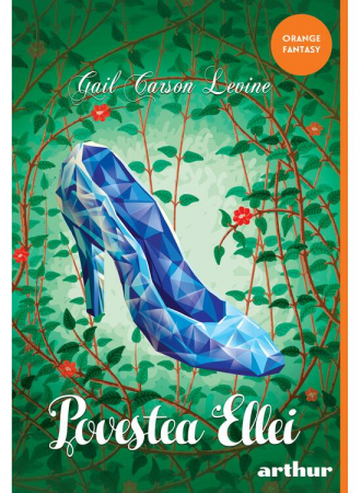 12-14 ani - Povestea Ellei, Gail Carson Levine - Editura Art