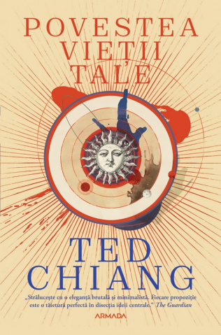 Carti - Povestea Vietii Tale Ed.2025, Ted Chiang - Editura Nemira