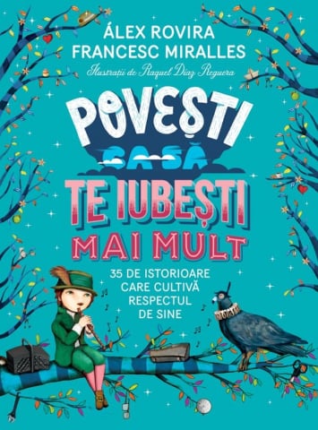Fictiune - Povesti Ca Sa Te Iubesti Mai Mult, Alex Rovira, Francesc Miralles - Editura Humanitas