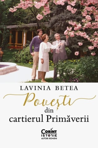Carti educative - Povesti Din Cartierul Primaverii, Lavinia Betea - Editura Corint