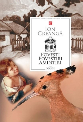 Prut - Povești. Povestiri. Amintiri, Ion Creangă - Editura Prut