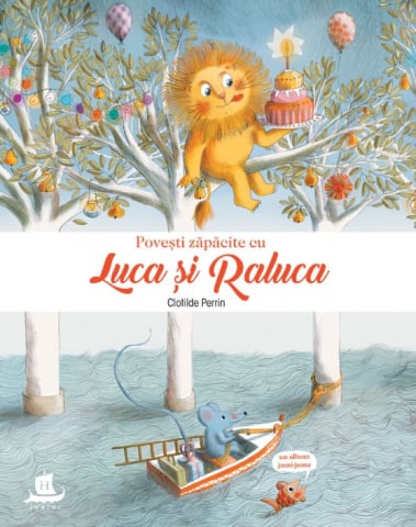 Fictiune - Povesti Zapacite Cu Luca Si Raluca, Clotilde Perrin - Editura Humanitas