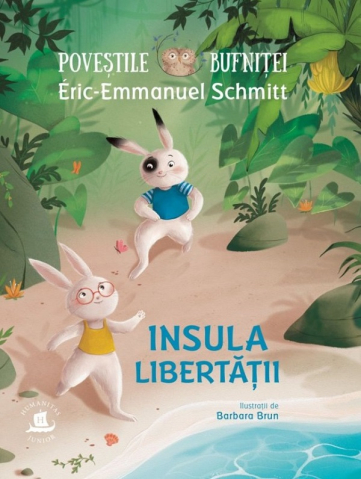 Edituri - Povestile Bufnitei.Insula Libertatii, Eric-Emmanuel Schmitt - Editura Humanitas