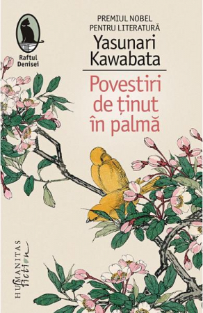 Povestiri De Tinut In Palma, Yasunari Kawabata  - Editura Humanitas Fiction