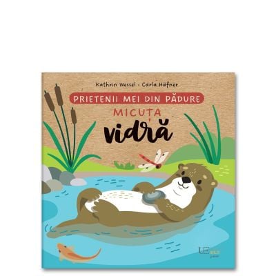 Colectia Ilustrate - Prietenii Mei Din Gradina Vidra, Sandy Lohb Carla Hafner - Editura Univers Enciclopedic