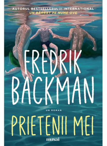 Adulti - Prietenii Mei, Fredrik Backman - Editura Art