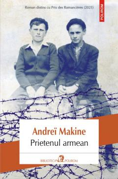 Edituri - Prietenul Armean , Andrei Makine - Editura Polirom