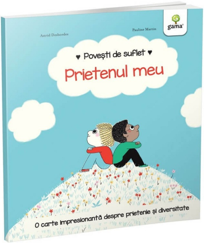 Edituri - Prietenul Meu, Astrid Desbordes - Editura Gama
