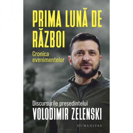 Prima Luna De Razboi. Cronica Evenimentelor,   - Editura Humanitas