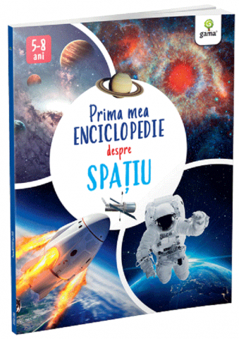 Carti - Prima Mea Enciclopedie Despre Spatiu, Claudia Martin - Editura Gama