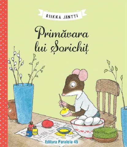 3-5 ani - Primavara Lui Sorichit, Riikka Jantti - Editura Paralela 45