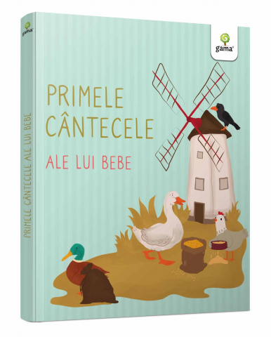 0-2 ani - Primele Cantecele Ale Lui Bebe, Claudia Ionescu - Editura Gama