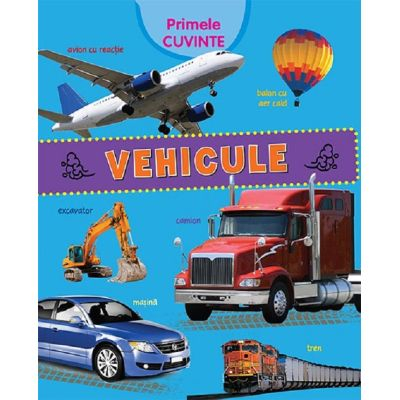 Carti interactive - Primele Cuvinte. Vehicule - Editura Flamingo