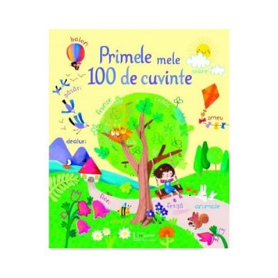 Colectia Ilustrate - Primele Mele 100 De Cuvinte (Usborne),  - Editura Univers Enciclopedic