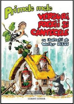 Edituri - Primele Mele Versuri, Poezii Si Cantecele, Walter Riess  - Editura Corint