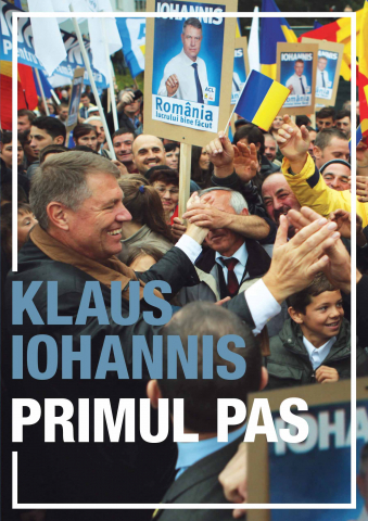 Stiinte sociale/Politica - Primul Pas, Klaus Iohannis - Editura Curtea Veche