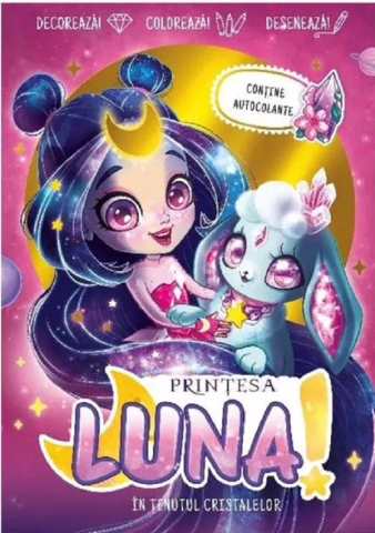 Prut - Prințesa Luna În Ținutul Cristalelor (Conține Autocolante),  - Editura Prut