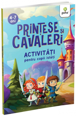 Carti educative - Printese Si Cavaleri,  - Editura Gama