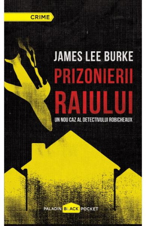 Edituri - Prizonierii Raiului,  James Lee Burke - Editura Art