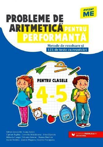 Carti - Probleme De Aritmetica Pentru Performanta. Cls. Iv-V. Ed. 2, Ciprian Baghiu, Adrian Zanoschi, Ioana Anton - Editura Paralela 45