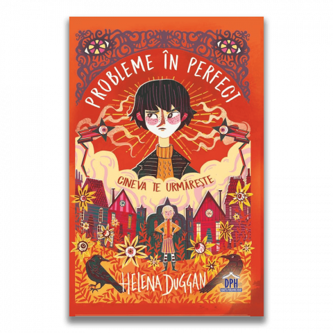 Edituri - Probleme In Perfect - Cineva Te Urmareste, Helena Duggan - Editura DPH