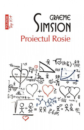 Carti - Proiectul Rosie Top 10+ Nr 400, Graeme Simsion - Editura Polirom